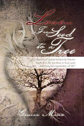 Love... From Seed to a Tree