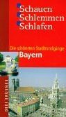 Die schönsten Stadtrundgänge Bayern: Schauen, Schlemmen, Schlafen