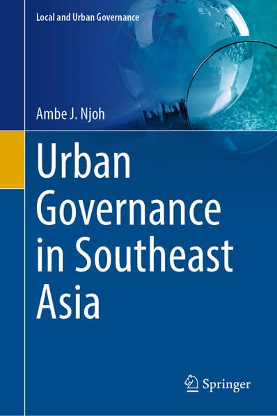 Urban Governance in Southeast Asia (Local and Urban Governance)