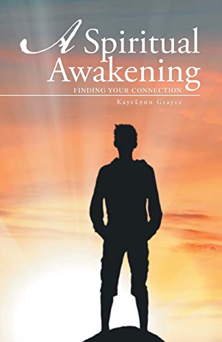 A Spiritual Awakening: Finding Your Connection