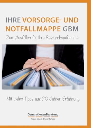 Vorsorge- und Notfallmappe GBM - Kirsten Schade Kartoniert (TB)