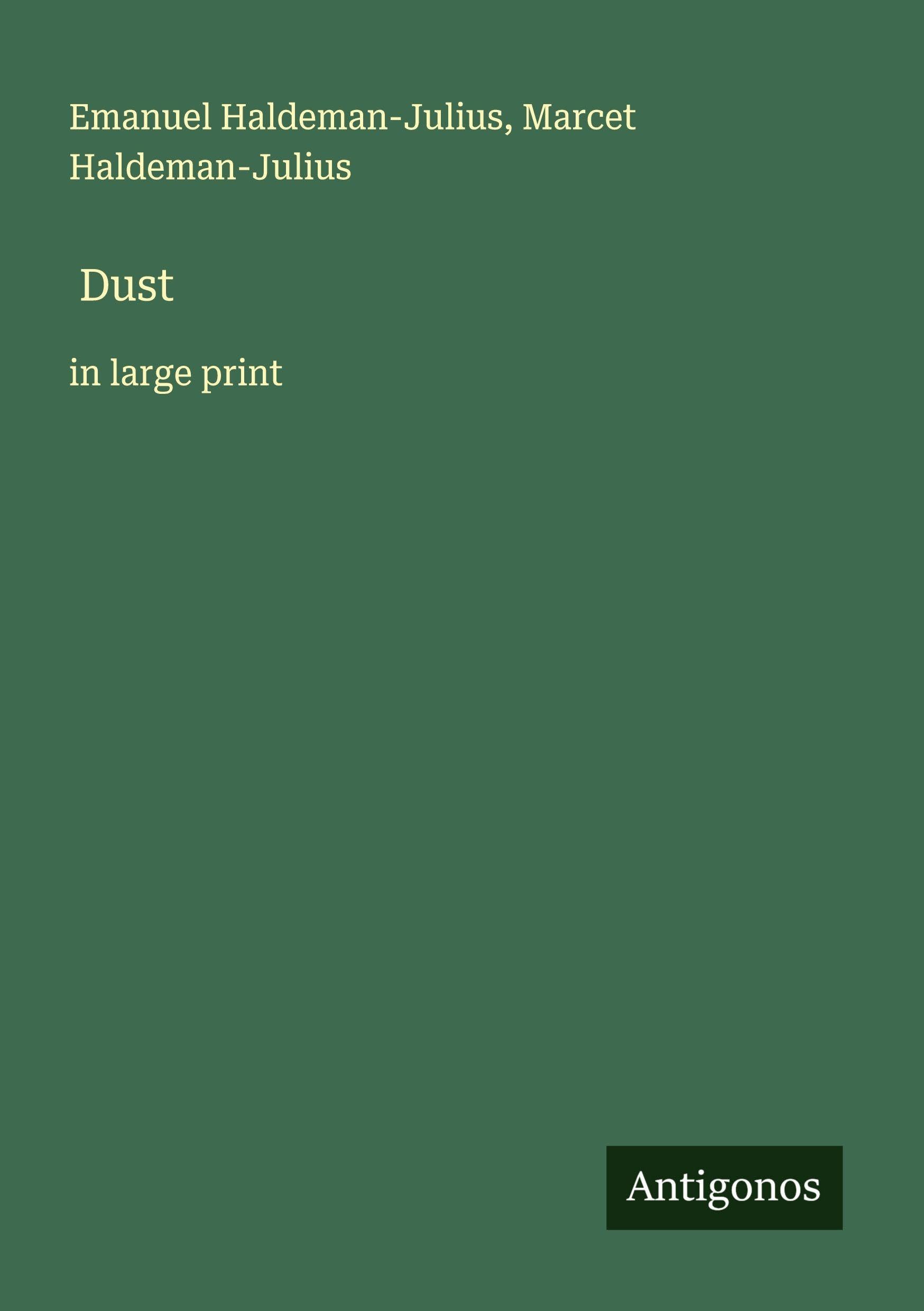Dust: in large print
