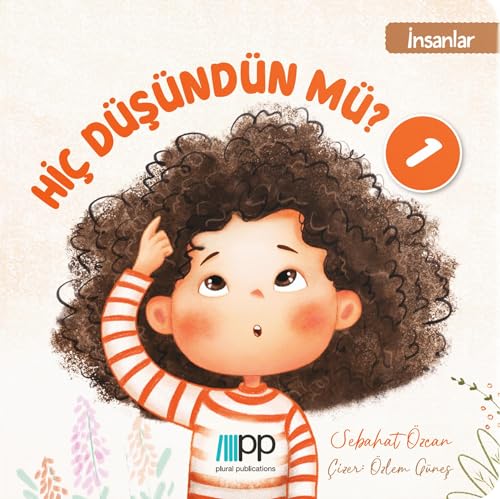 Hiç Düşündün mü? - 1: İnsanlar