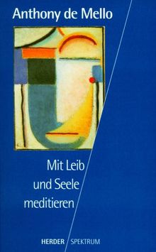 Mit Leib und Seele meditieren