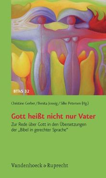 Gott heißt nicht nur Vater (Biblisch-Theologische Schwerpunkte)