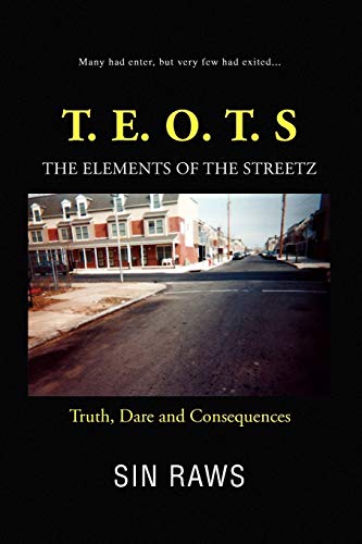 THE ELEMENTS OF THE STREETZ: Truth, Dare and Consequences