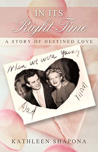 In Its Right Time: A Story of Destined Love
