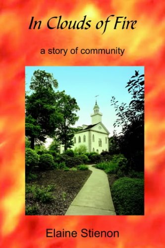 In Clouds of Fire: A Story of Community