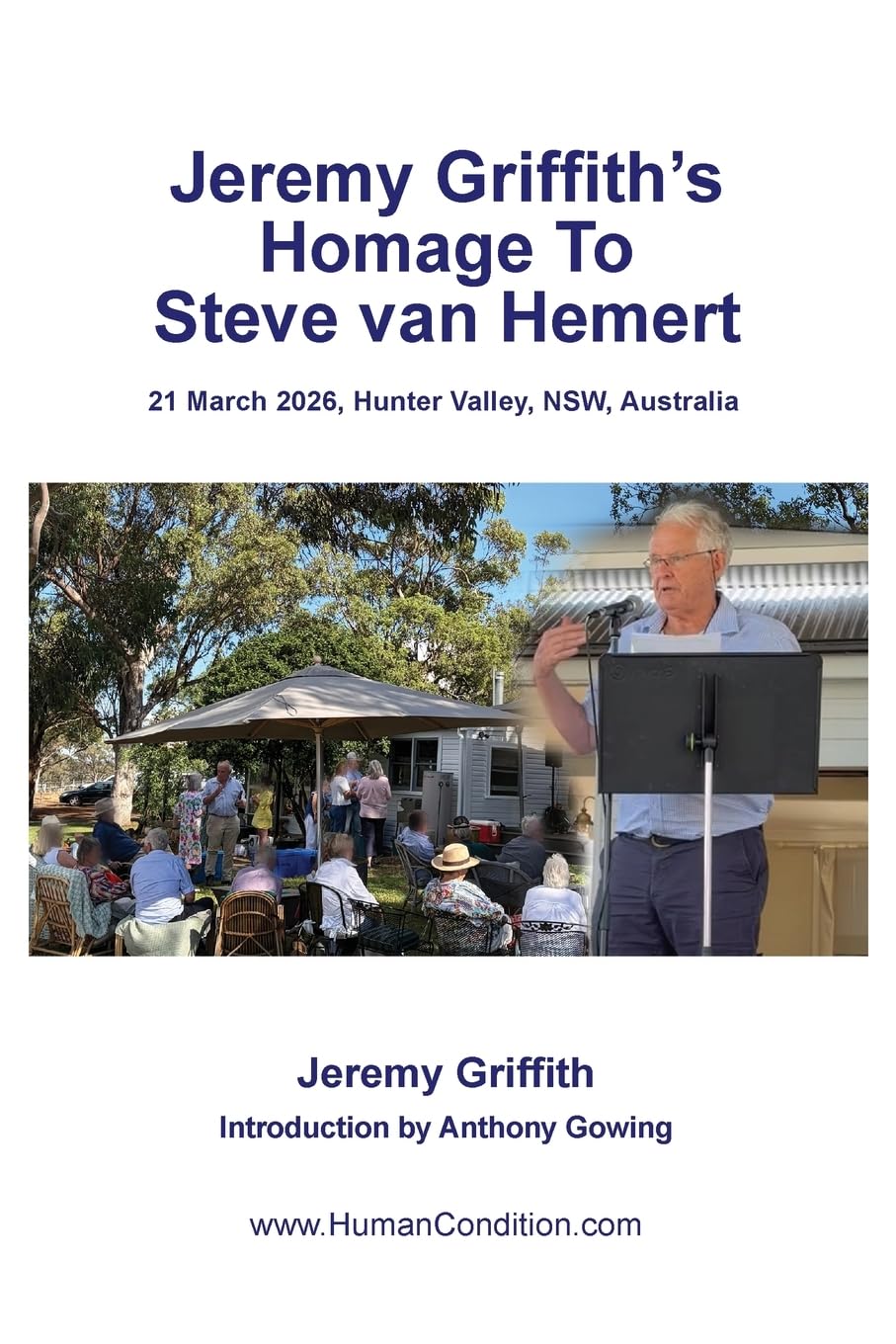 Jeremy Griffith's Homage To Steve van Hemert