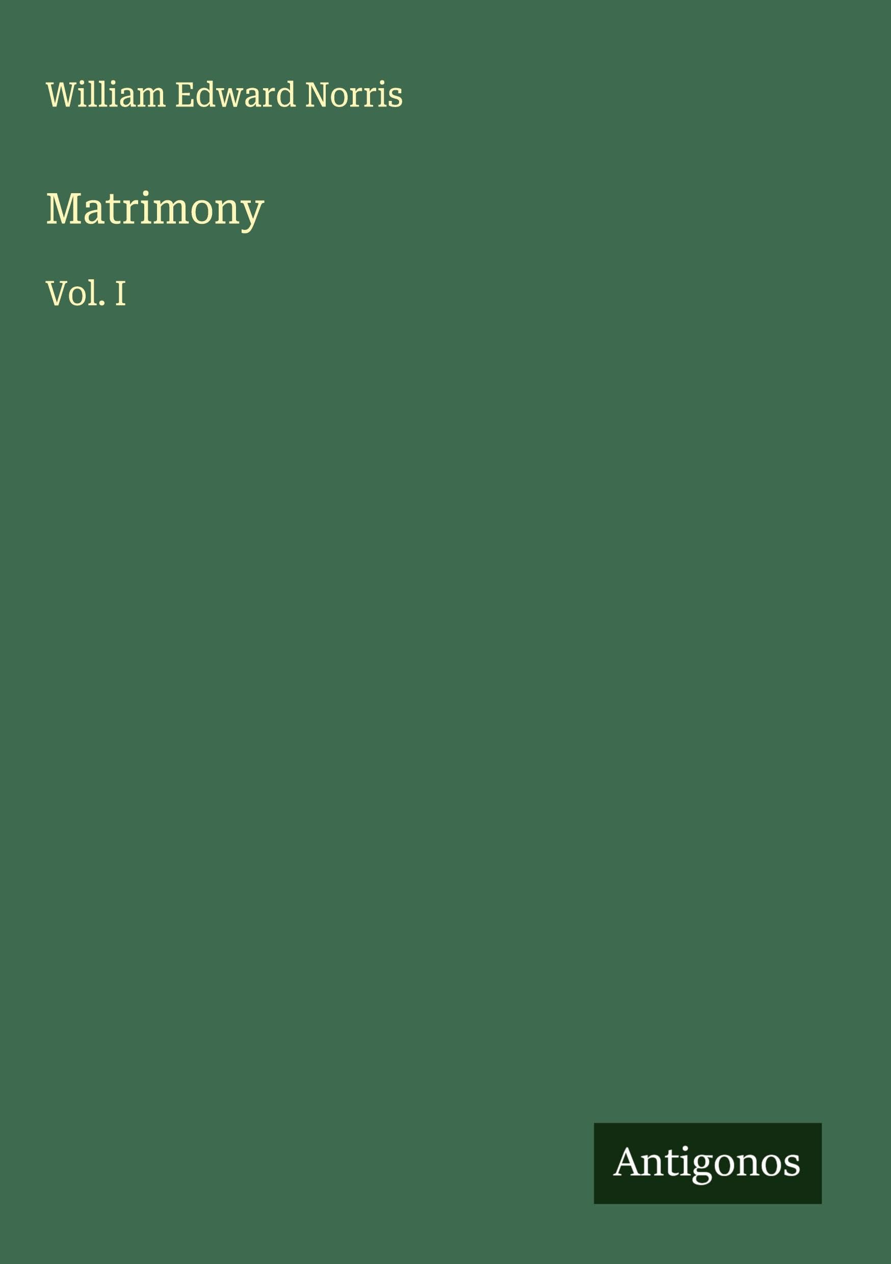 Matrimony: Vol. I