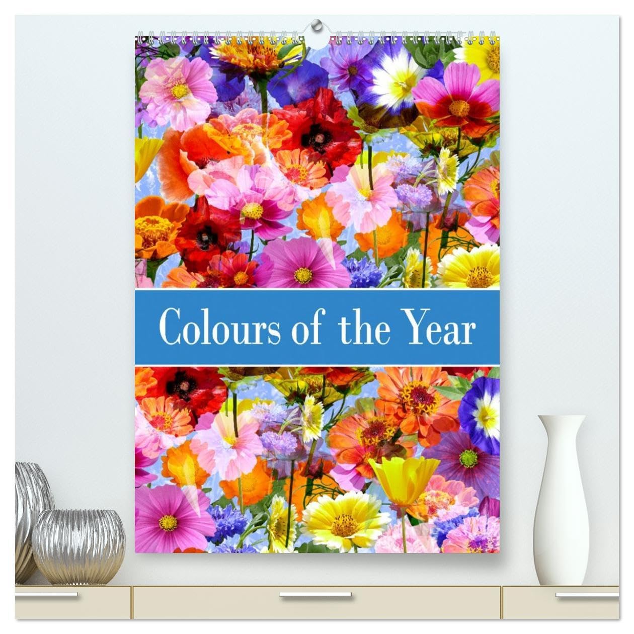 Colours of the Year (High Quality Premium Wall Calendar 2026 DIN A2 portrait),CALVENDO 12 Month Wall Calendar: Triple flower dreams in perfect color harmony