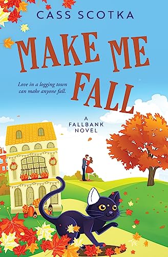 Make Me Fall (Fallbank, Band 1)