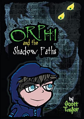 Orphi And The Shadowpaths