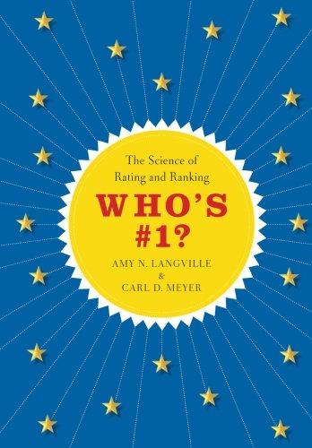 Langville, Amy N. Who's #1?, The Science Of Rating And Ranking