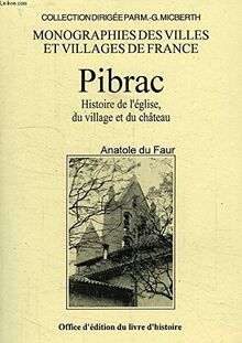 Pibrac - histoire de l'église, du village et du château