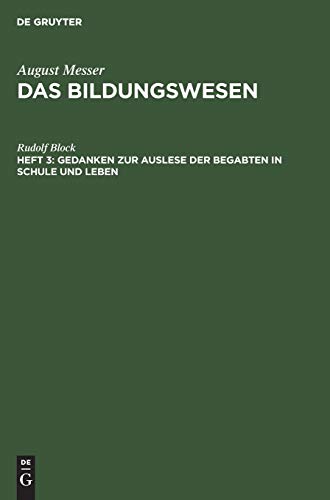 Gedanken zur Auslese der Begabten in Schule und Leben (August Messer: Das Bildungswesen)
