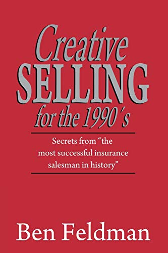 Creative Selling for the 1990's