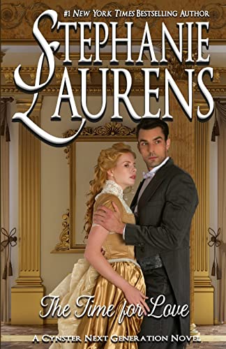 Stephanie Laurens The Time For Love (Cynsters Next Generation, Band 11)