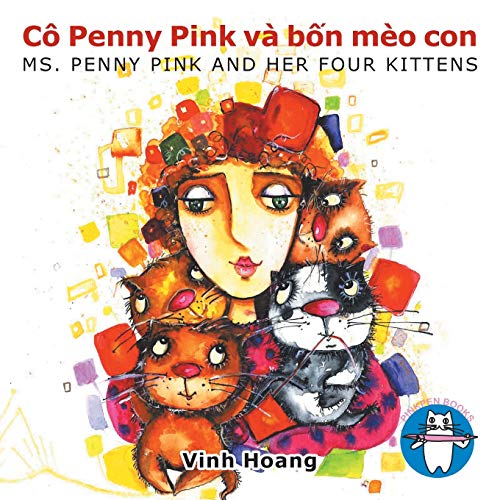 Cô Penny Pink và bốn mèo con: Ms. PENNY PINK AND HER FOUR KITTENS