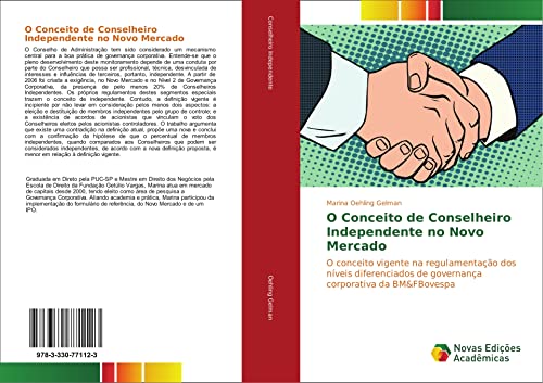 O Conceito de Conselheiro Independente no Novo Mercado: O conceito vigente na regulamentação dos níveis diferenciados de governança corporativa da BM&FBovespa