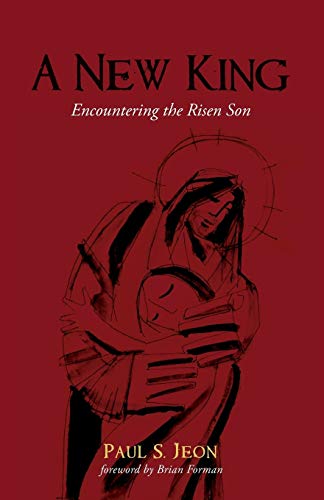 A New King: Encountering the Risen Son