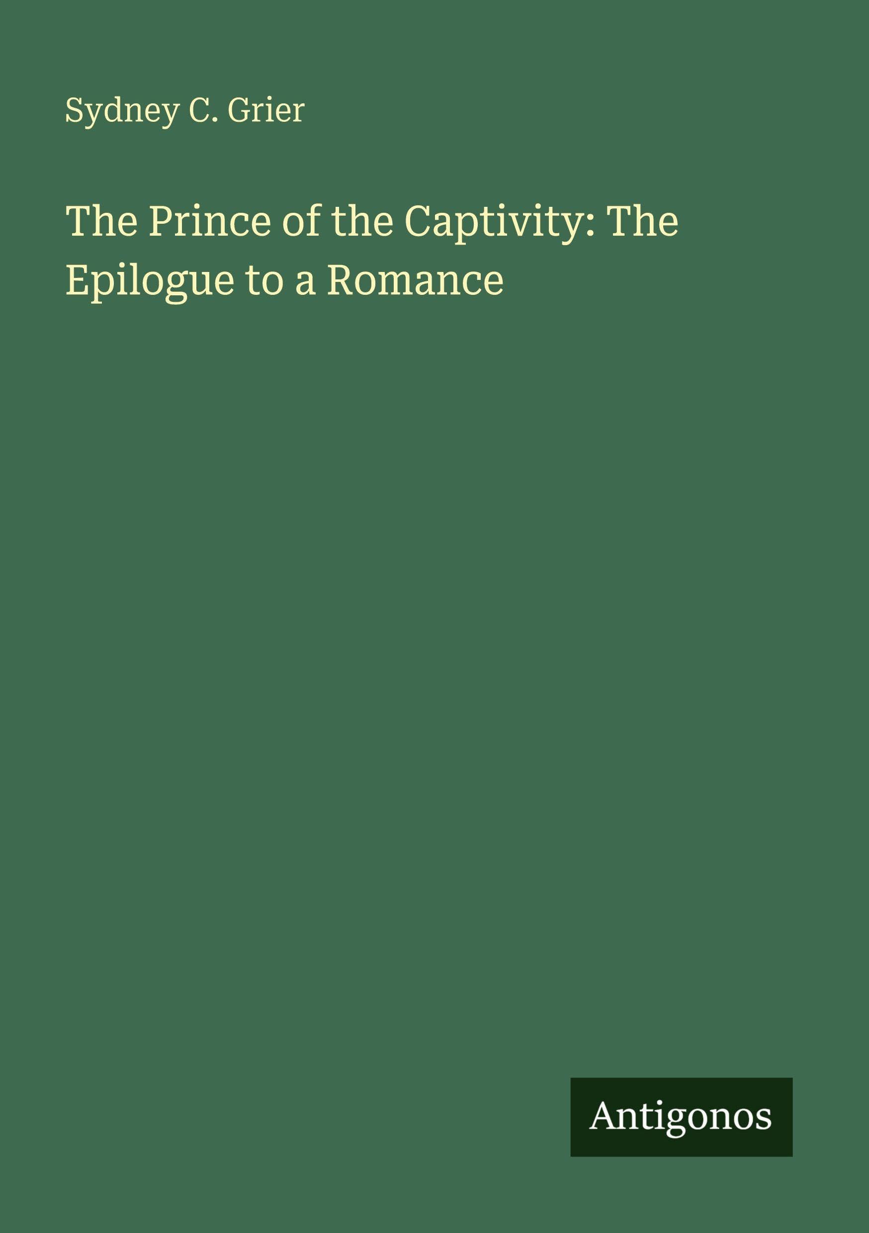 The Prince of the Captivity: The Epilogue to a Romance