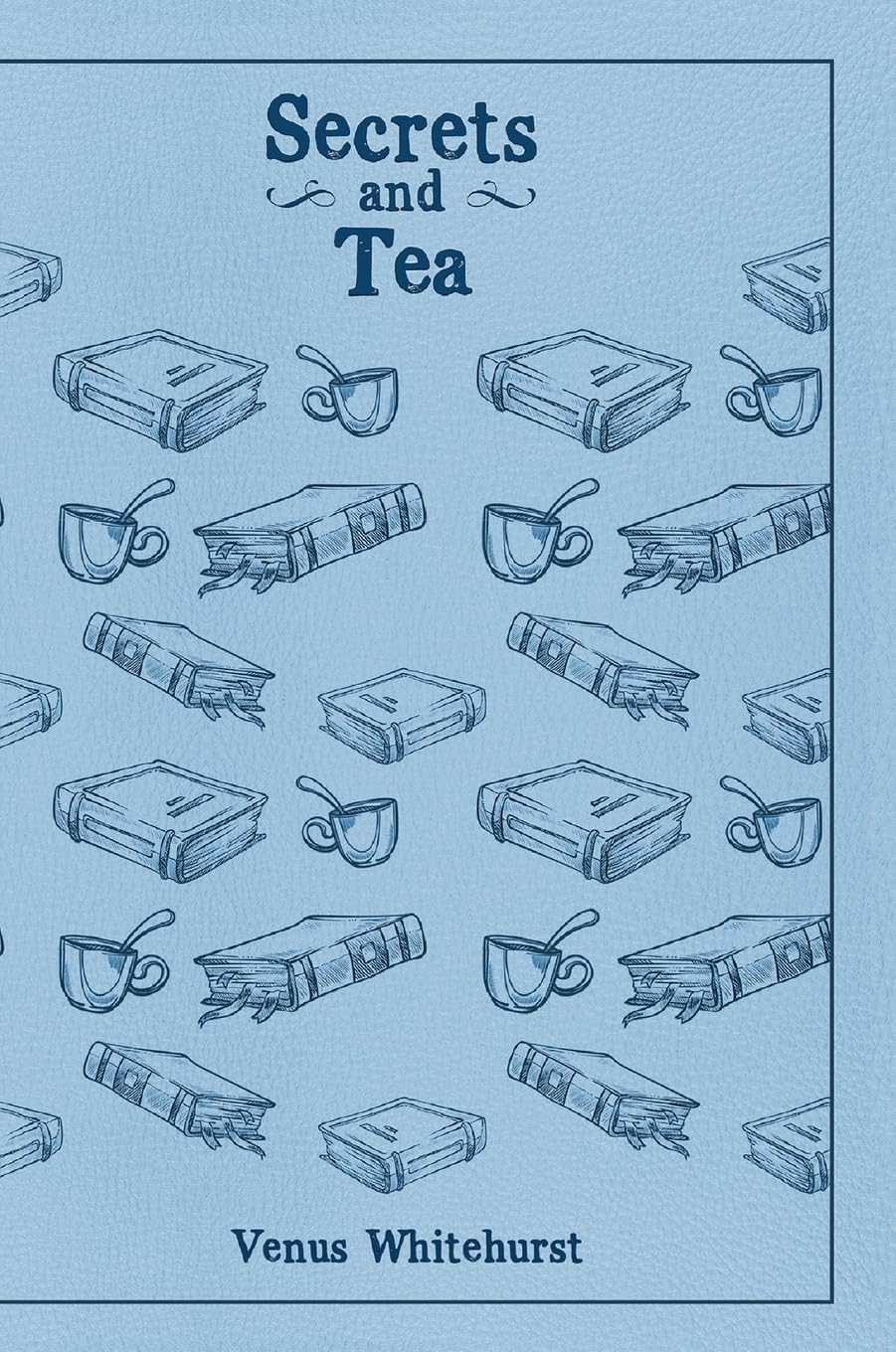 Secrets and Tea