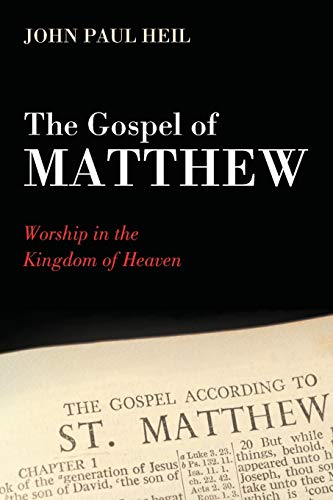The Gospel of Matthew: Worship in the Kingdom of Heaven