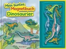 Mein buntes Magnetbuch Dinosaurier
