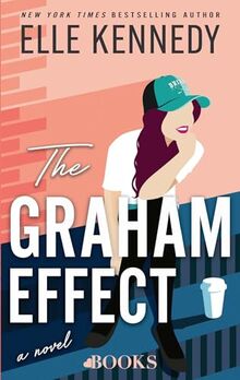 The Graham effect: a novel (Campus diaries, 1)