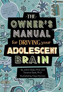 The Owner's Manual for Driving Your Adolescent Brain von Deak, JoAnn  | Buch | Zustand sehr gut