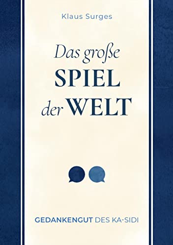 Das große Spiel der Welt: Gedankengut des Ka-sidi