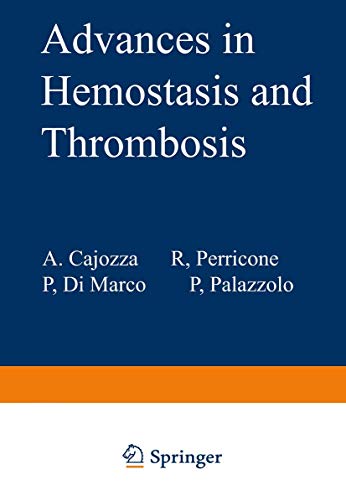 Advances in Hemostasis and Thrombosis (Springer Praxis Books, 20, Band 20)