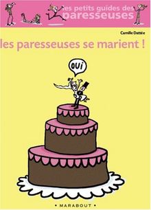 Les paresseuses se marient