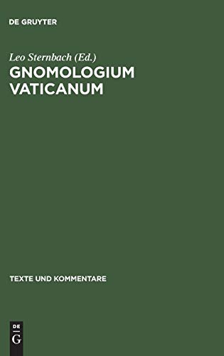 Gnomologium Vaticanum: (E Codice Vaticano Graeco 743) (Texte und Kommentare, 2, Band 2)