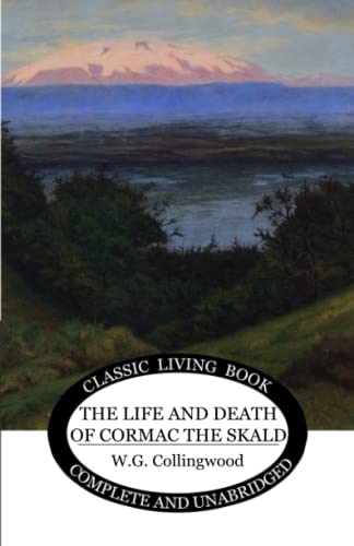 The Life and Death of Cormac the Skald