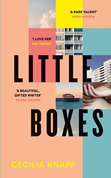Little Boxes: Debut literary fiction from the Young People’s Laureate for London and the Forward Prize-Shortlisted Writer