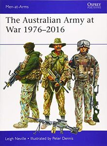 The Australian Army at War 1976–2016 (Men-at-Arms)