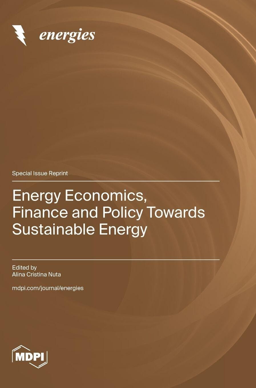 Energy Economics, Finance and Policy Towards Sustainable Energy