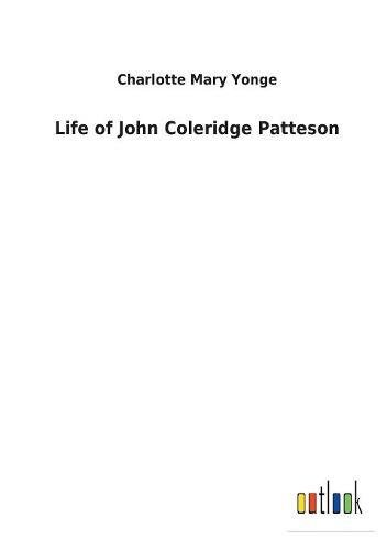 Life of John Coleridge Patteson