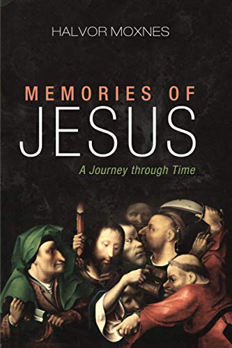 Memories of Jesus: A Journey through Time