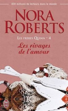 Les frères Quinn. Vol. 4. Les rivages de l'amour