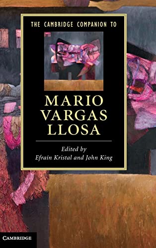 The Cambridge Companion to Mario Vargas Llosa (Cambridge Companions to Literature)
