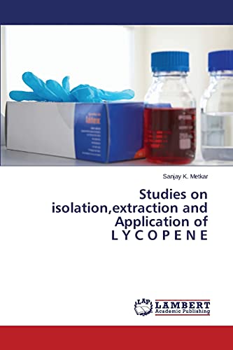 Studies on isolation,extraction and Application of L Y C O P E N E