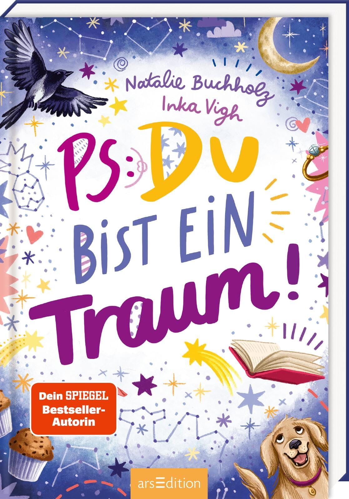 PS: Du bist ein Traum! (PS: Du bist die Beste! 5): Für alle ab 11 Jahren, die Chaos, Spaß und Freundschaftsthemen lieben!