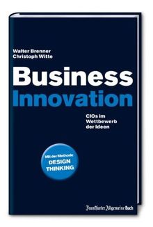 Business Innovation: CIOs im Wettbewerb der Ideen