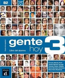 Gente hoy 3, B2 : curso de espanol basado en el enfoque por tareas : libro del alumno