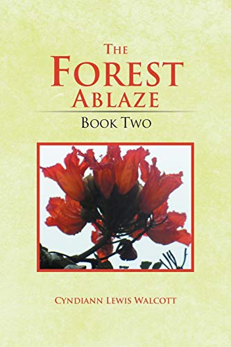 The Forest Ablaze: Book Two