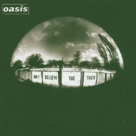 Oasis - Don't Believe the Truth Albumcover
