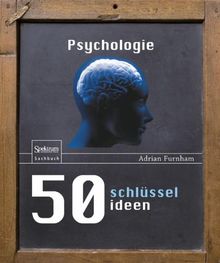 50 Schlüsselideen Psychologie